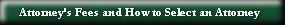 attorney's fees and how to select an attorney